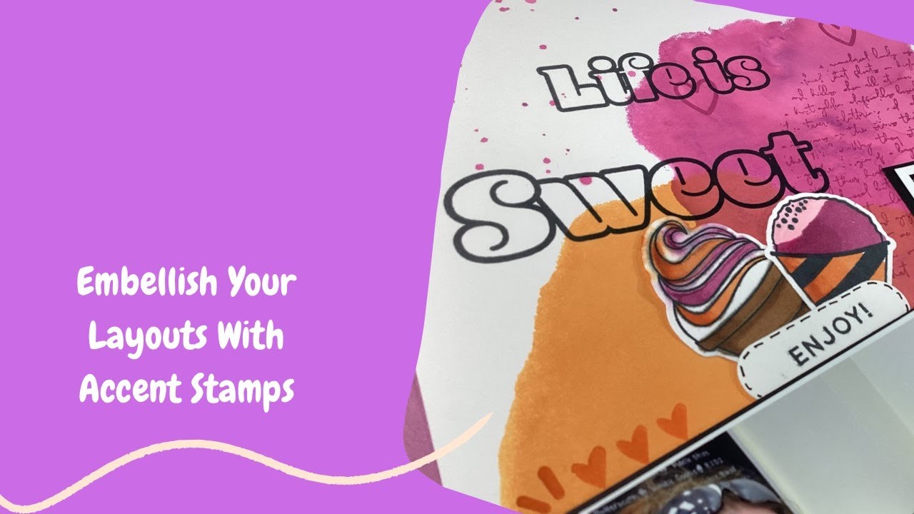 How to Use Accent Stamps - 2 Page Layout