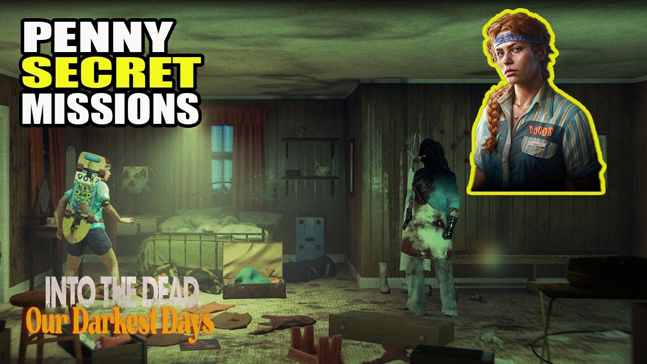 Into the Dead Our Darkest Days - ALL PENNY Survivor missions Gameplay Walkthrough