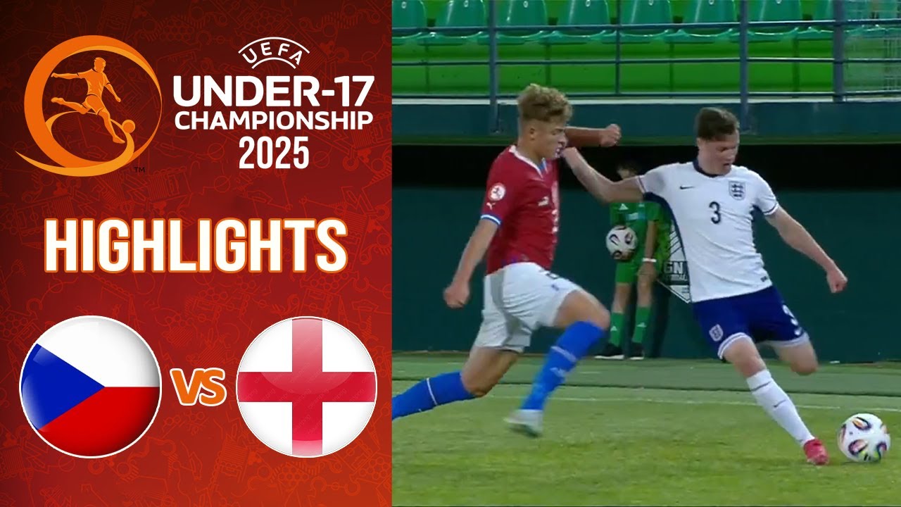 Czech Republic vs EnglandHighlights | U17 Euro 2025 | 26-5-2025