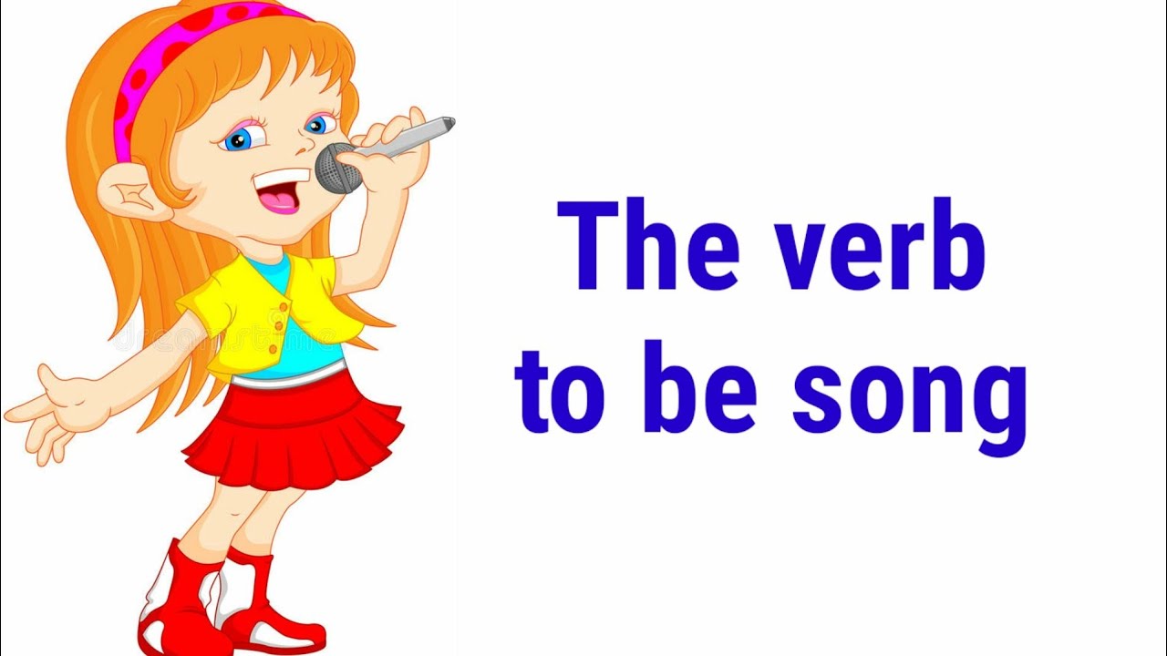 verb to be song / kids song