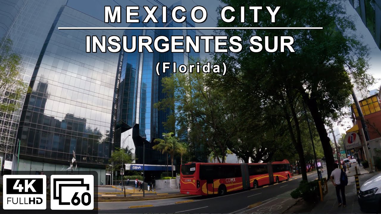 Insurgentes Sur 🇲🇽 Ciudad de México [Recorrido en 4K]