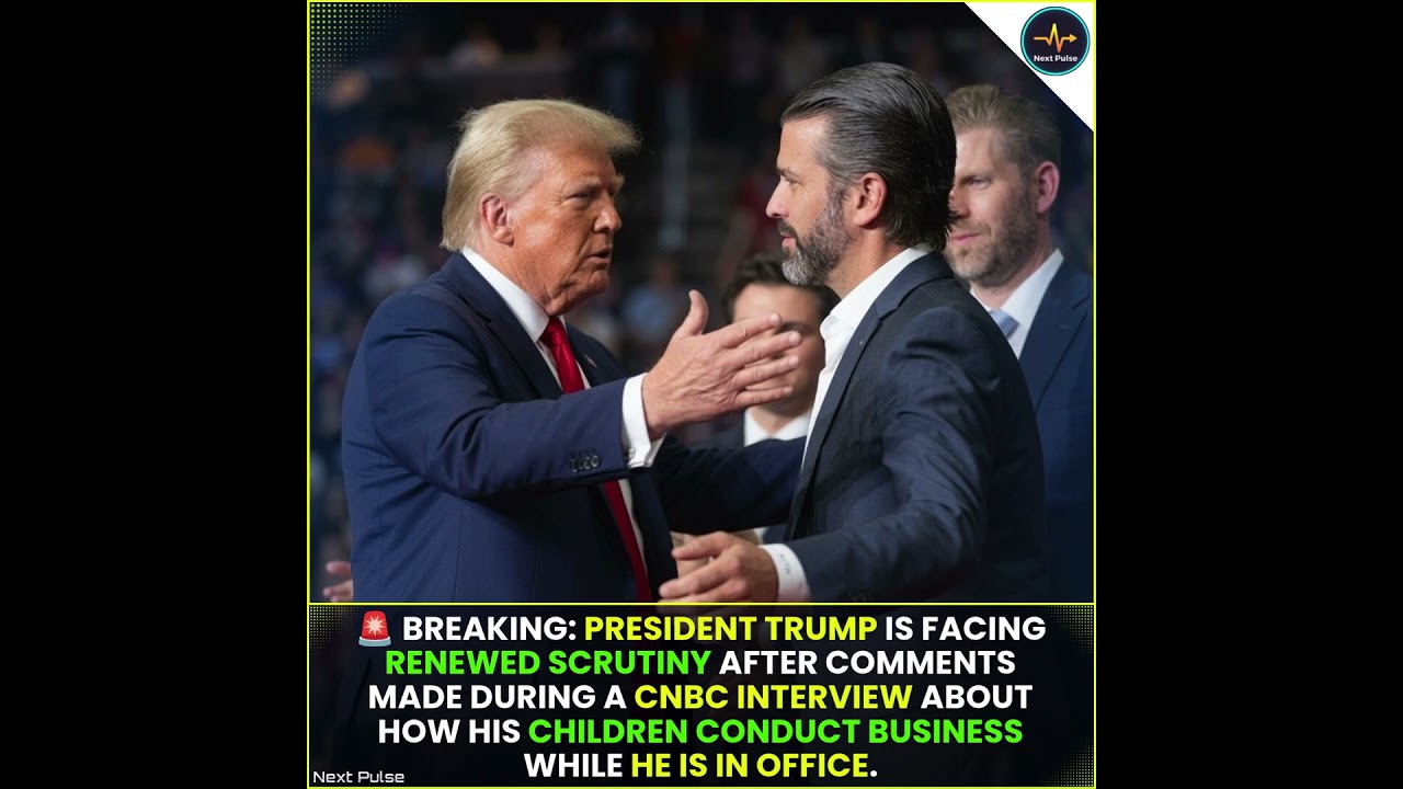 President Trump is facing renewed scrutiny after comments made during a CNBC interview.