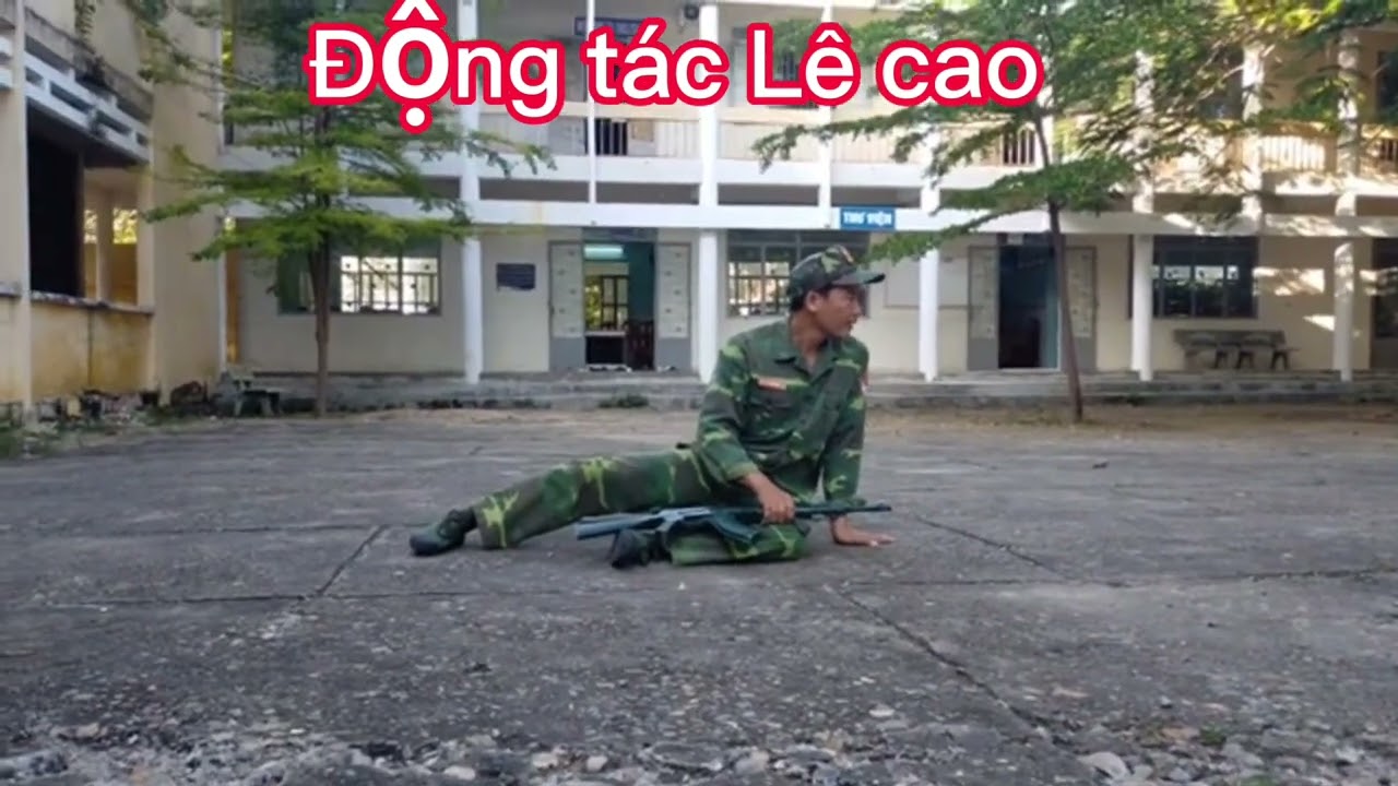 Tổng hợp các động tác vận động trong chiến đấu (Đi khom, Bò cao, Lê, Trườn)