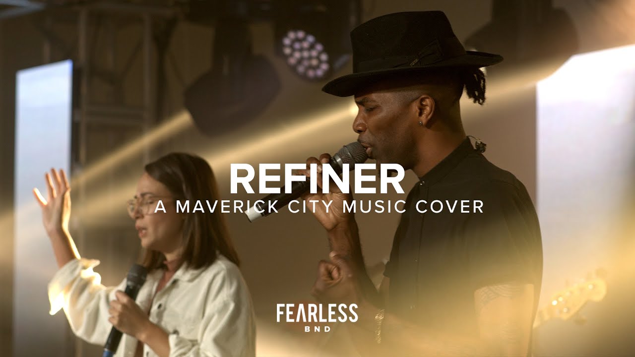 Refiner | Fearless BND | Maverick City Music Cover