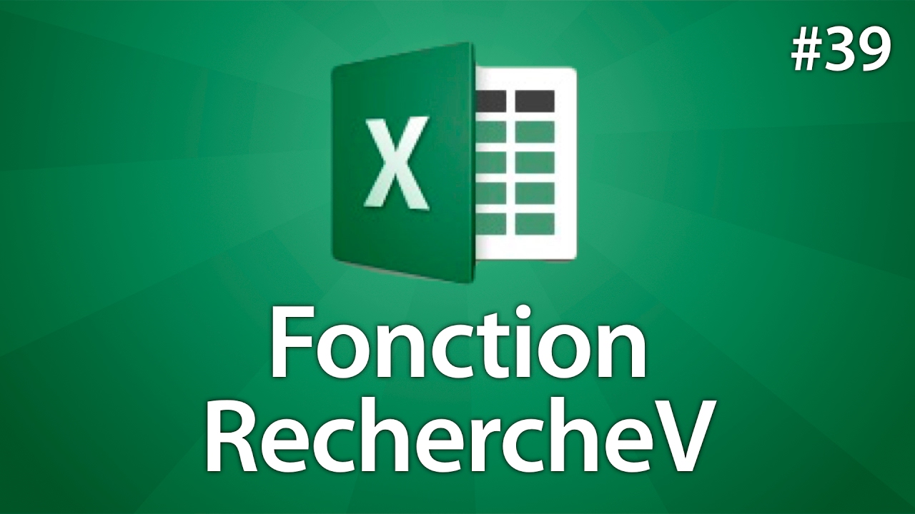 Excel 2016 - RechercheV - Formule de traitement des données - Tuto #39