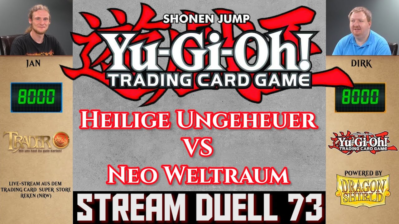 YuGiOh Duell Heilige Ungeheuer VS Neo Weltraum deutsch Twitch Stream Duel 73 Trader TCG YGO Match