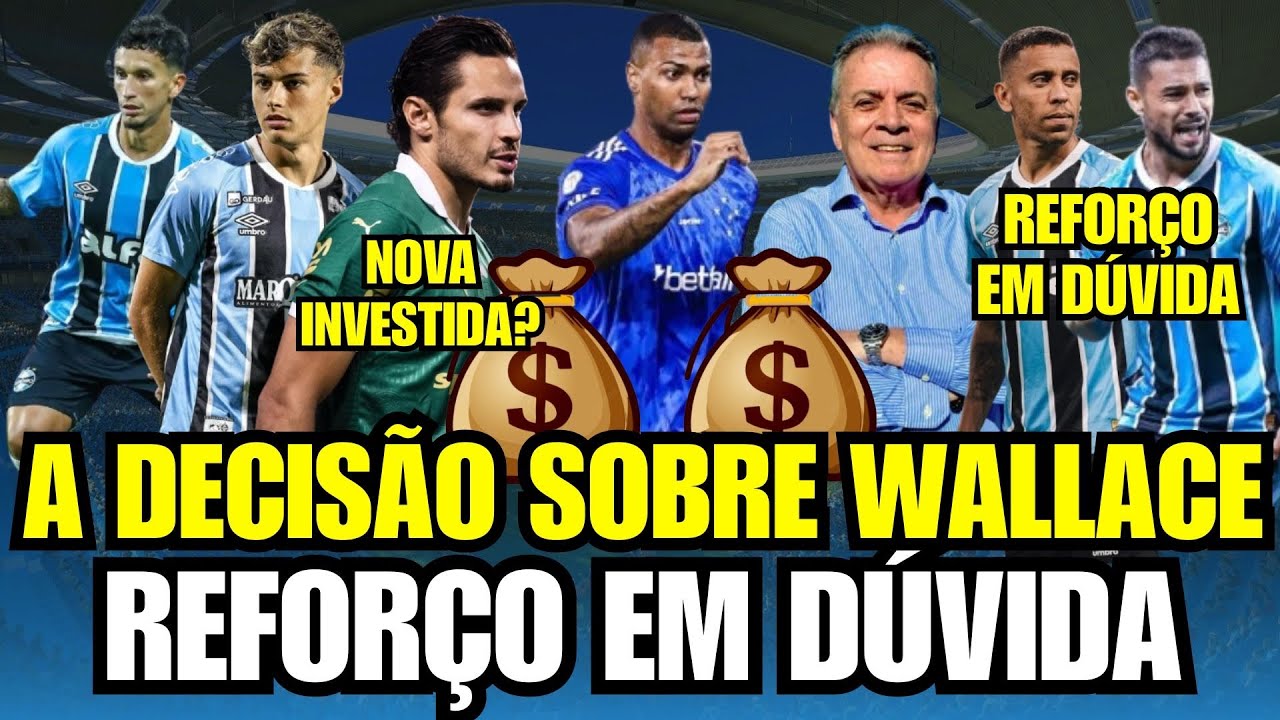 🚨WALLACE NO GRÊMIO: MARTELO BATIDO! REFORÇO EM DÚVIDA! DECISÃO SOBRE VEIGA! ESCALAÇÃO COM SURPRESAS