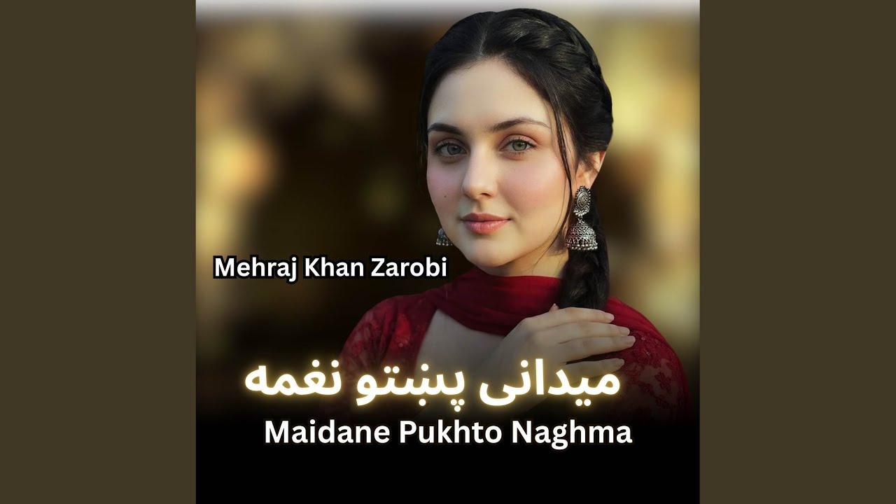 Maidane Pukhto Naghma