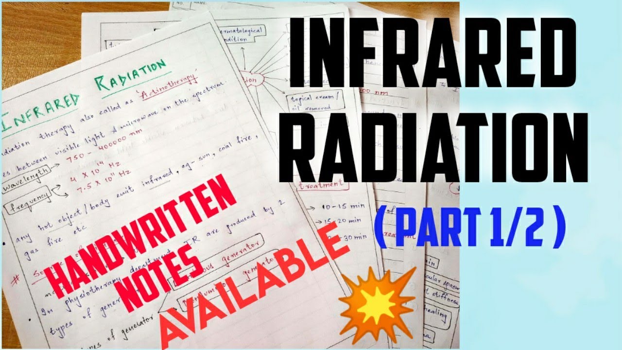 INFRARED RADIATION || ELECTROTHERAPY || HANDWRITTEN NOTES AVAILABLE💥💥