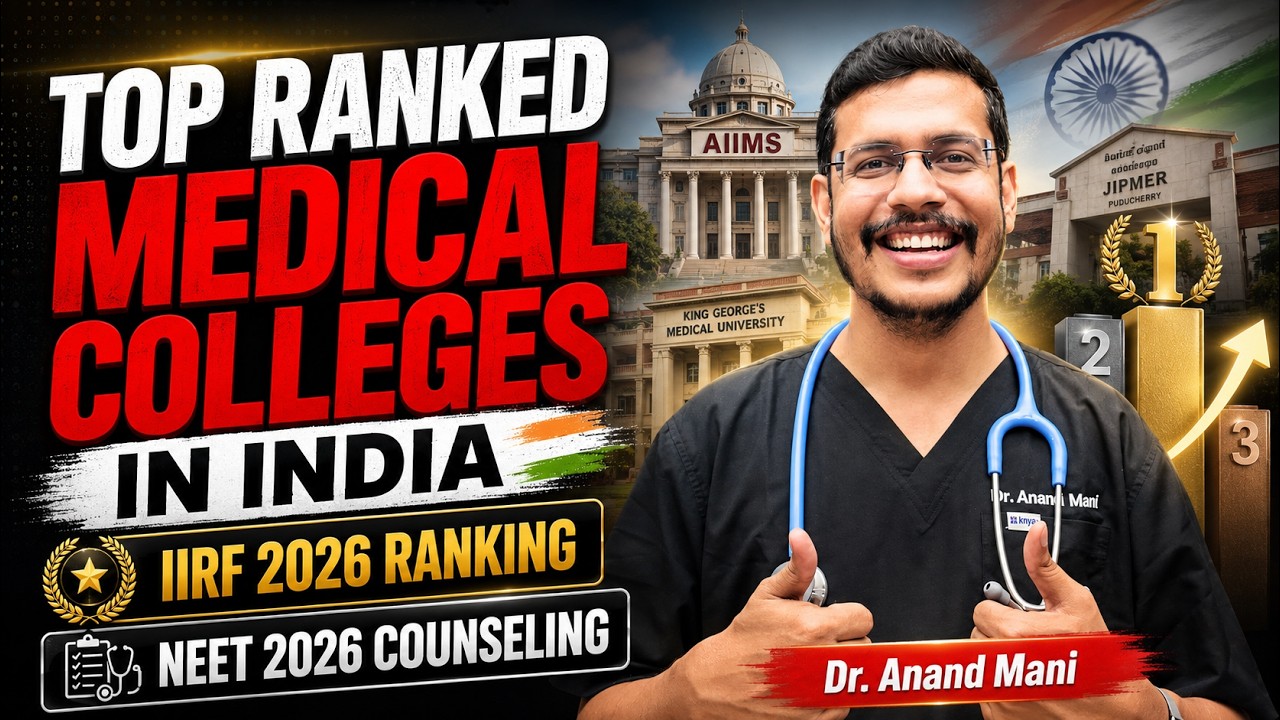Top Ranked Medical Colleges In India | IIRF 2026 Ranking | NEET 2026 Counseling | Dr. Anand Mani