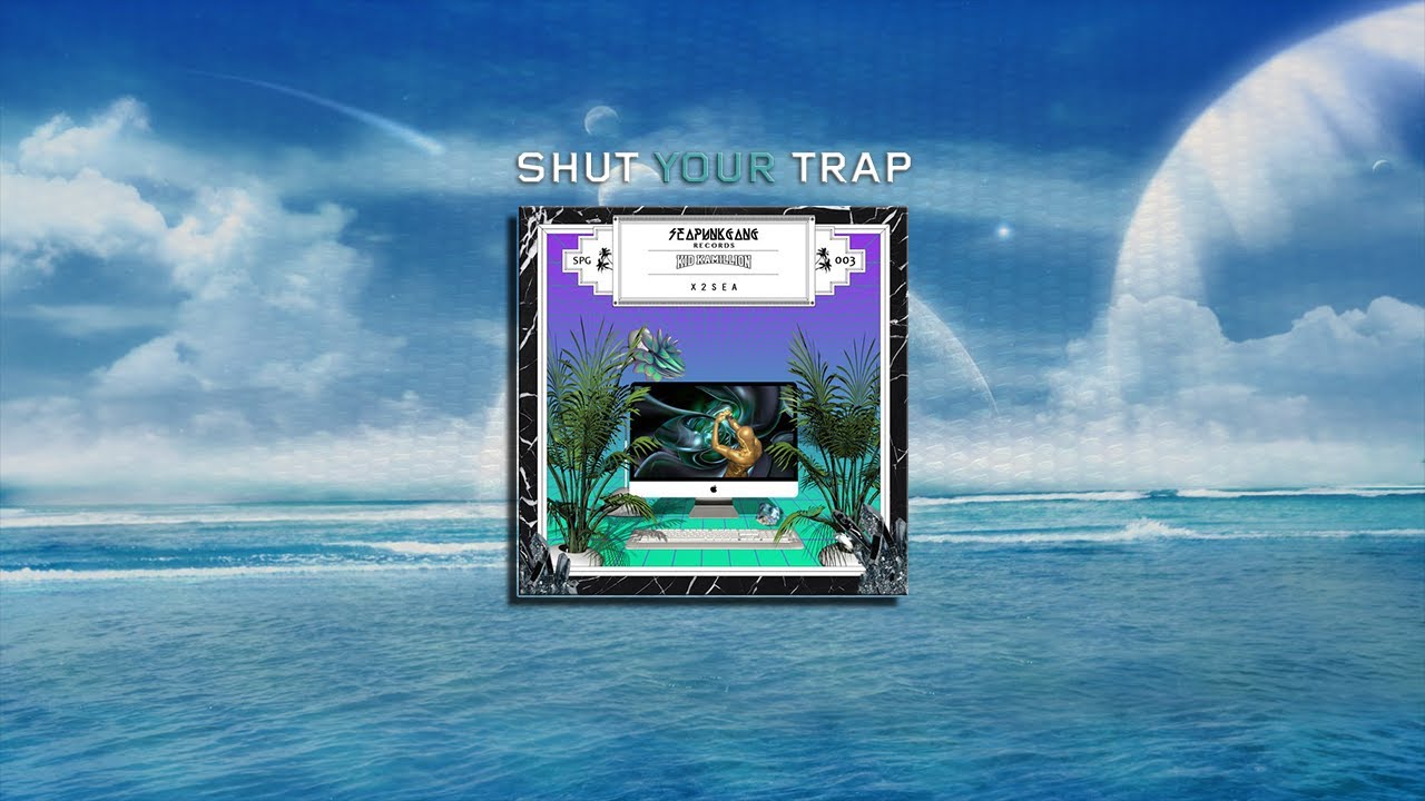 Trap Music - Kid Kamillion - X2SEA