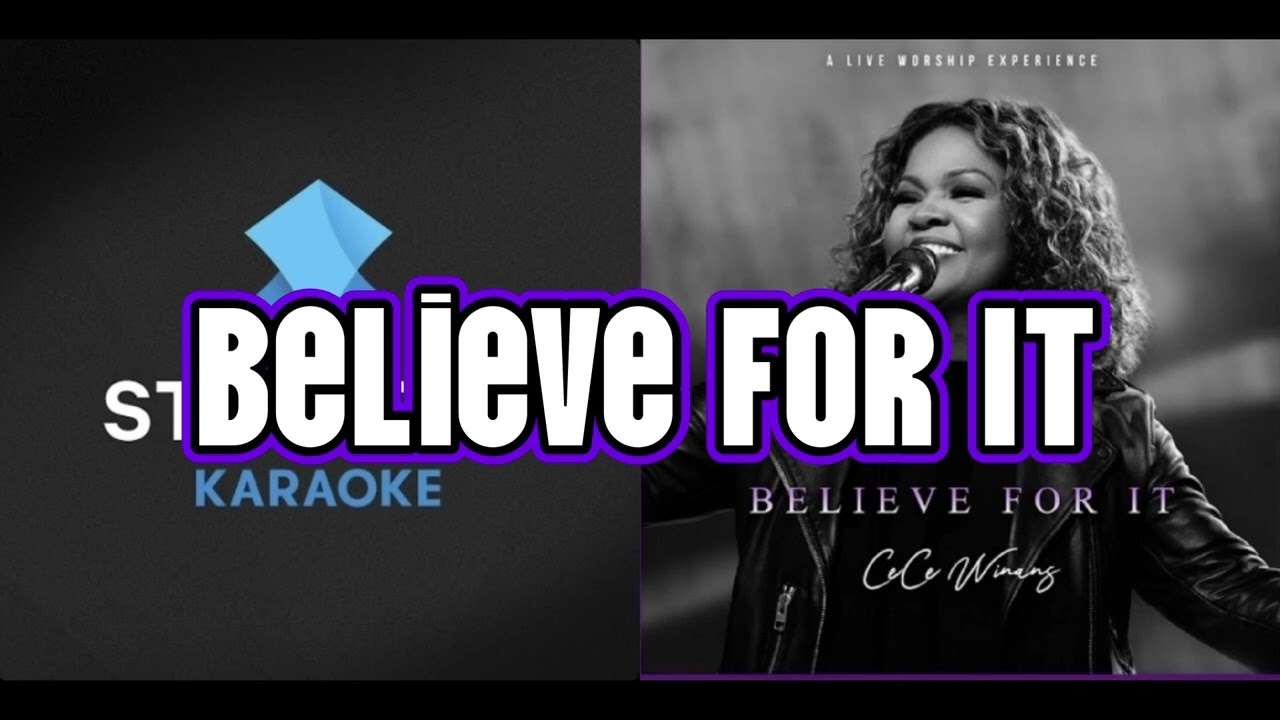 Believe For It (@StingrayKaraoke/@CeCeWinansOfficial)