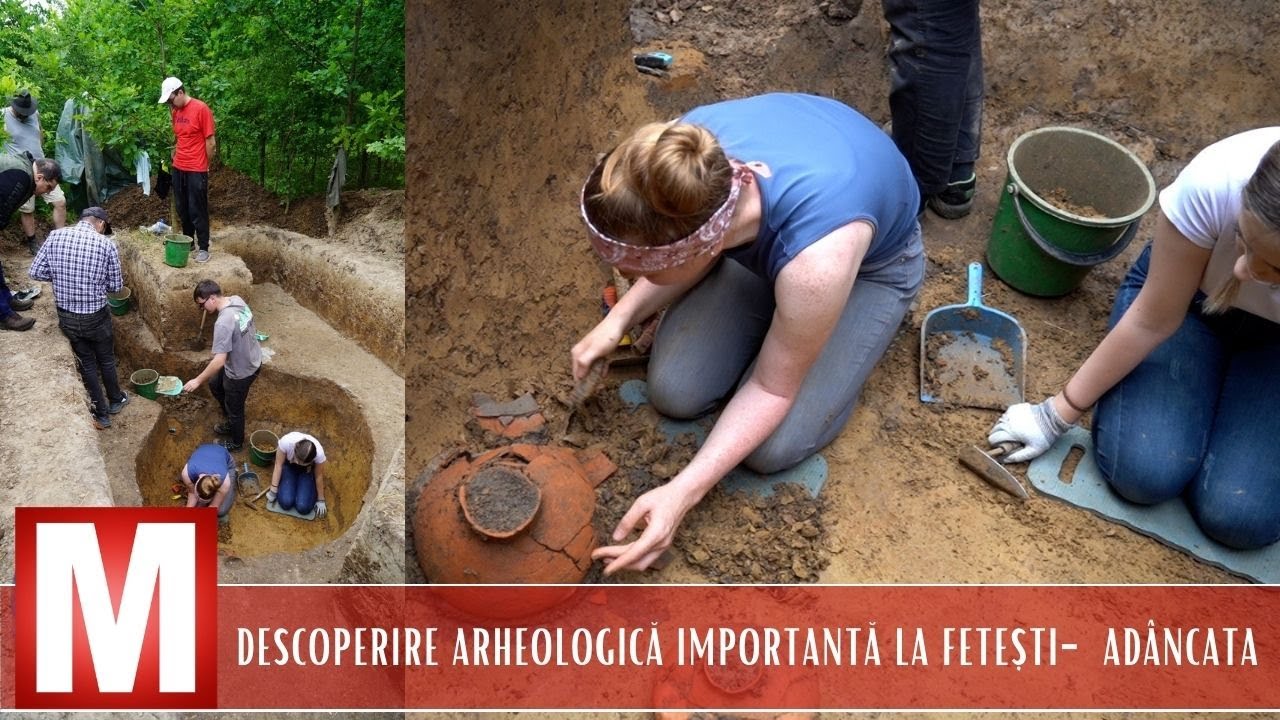 Descoperire arheologică importantă la Fetești- Adâncata