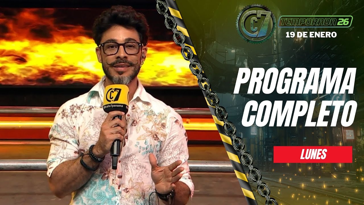 CALLE 7 PANAMÁ - 19 DE ENERO | PROGRAMA COMPLETO