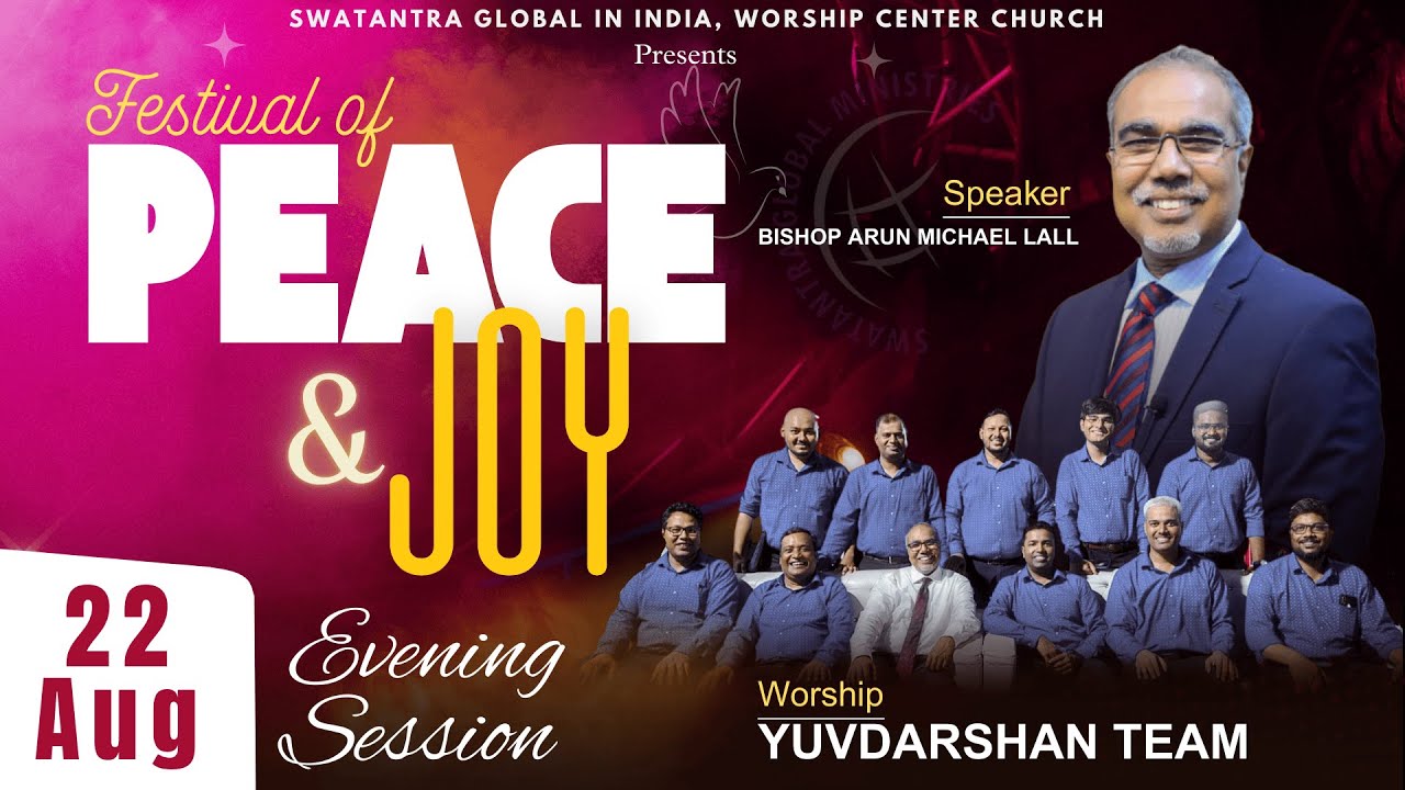 FESTIVAL OF PEACE AND JOY, D1 S2 | Bishop Arun Michael Lall | Yuvdarshan Team @worshipcenterchurch