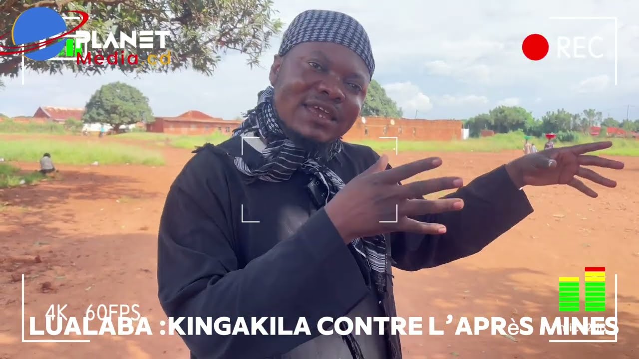 #LUALABA#KINGAKILA COMBAT L’APRÈS MINES#DES AGRICULTEURS VICTIMES DE L’EXPROPRIATION DE LEURS CHAMPS