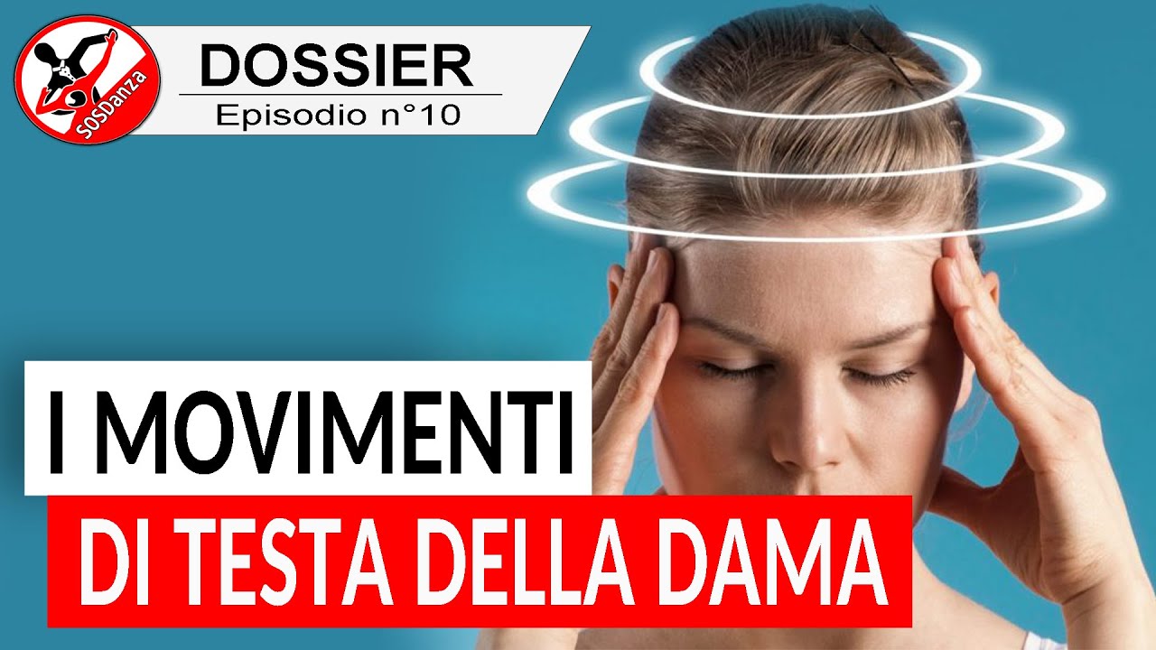 Il movimento della TESTA nelle DANZE STANDARD (Ballo da sala, Liscio): BALLARE in coppia con armonia