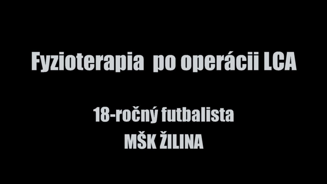 FYZIOTERAPIA PO OPERÁCII LCA - Jakub Krela