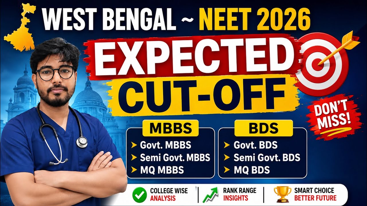 West Bengal NEET 2026 Expected Cut-Off 🔥 Govt. MBBS, BDS | Semi Govt. MBBS & BDS | MQ MBBS & BDS 🎯