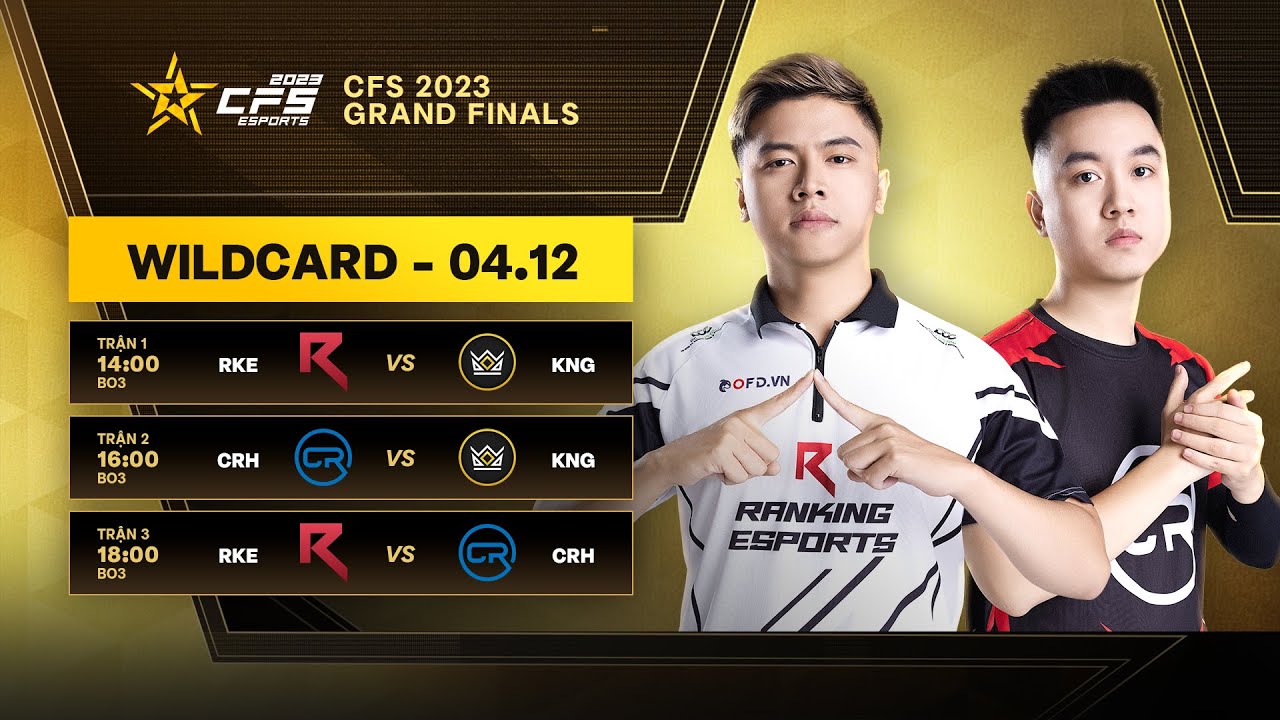 🔴TRỰC TIẾP VÒNG WILD CARD CFS 2023 GRAND FINALS NGÀY 04/12