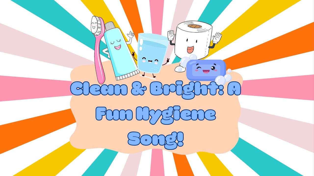 Clean & Bright: A Fun Hygiene Song for Kids