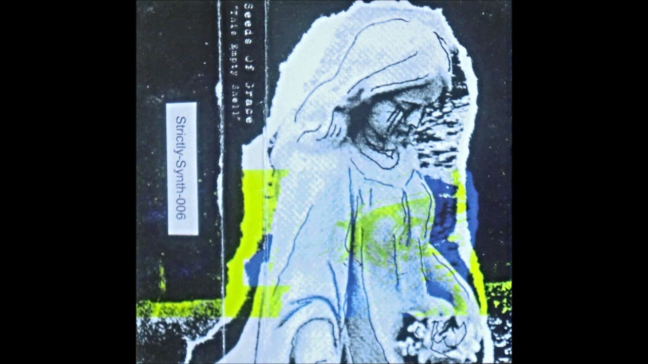 Seeds Of Grace - This Empty Shell