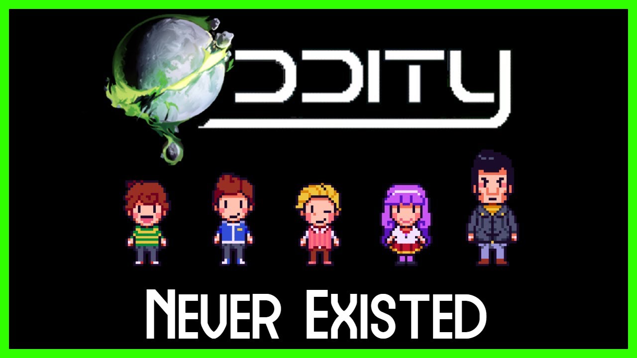 Oddity Never Existed...