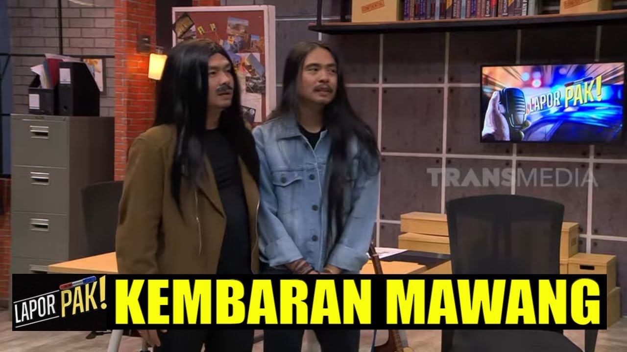 Ternyata Mawang Punya Kembaran | LAPOR PAK! (16/03/22) Part 6