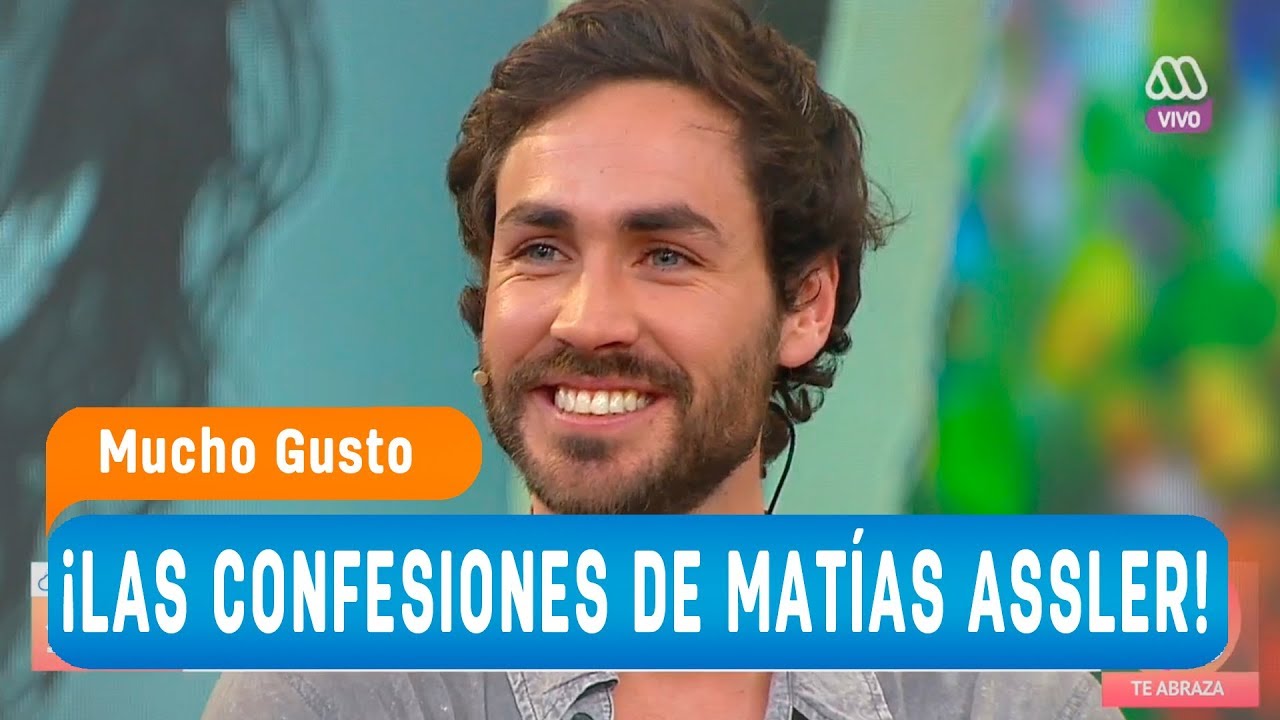 ¡Las confesiones de Matías Assler! - Mucho gusto 2018