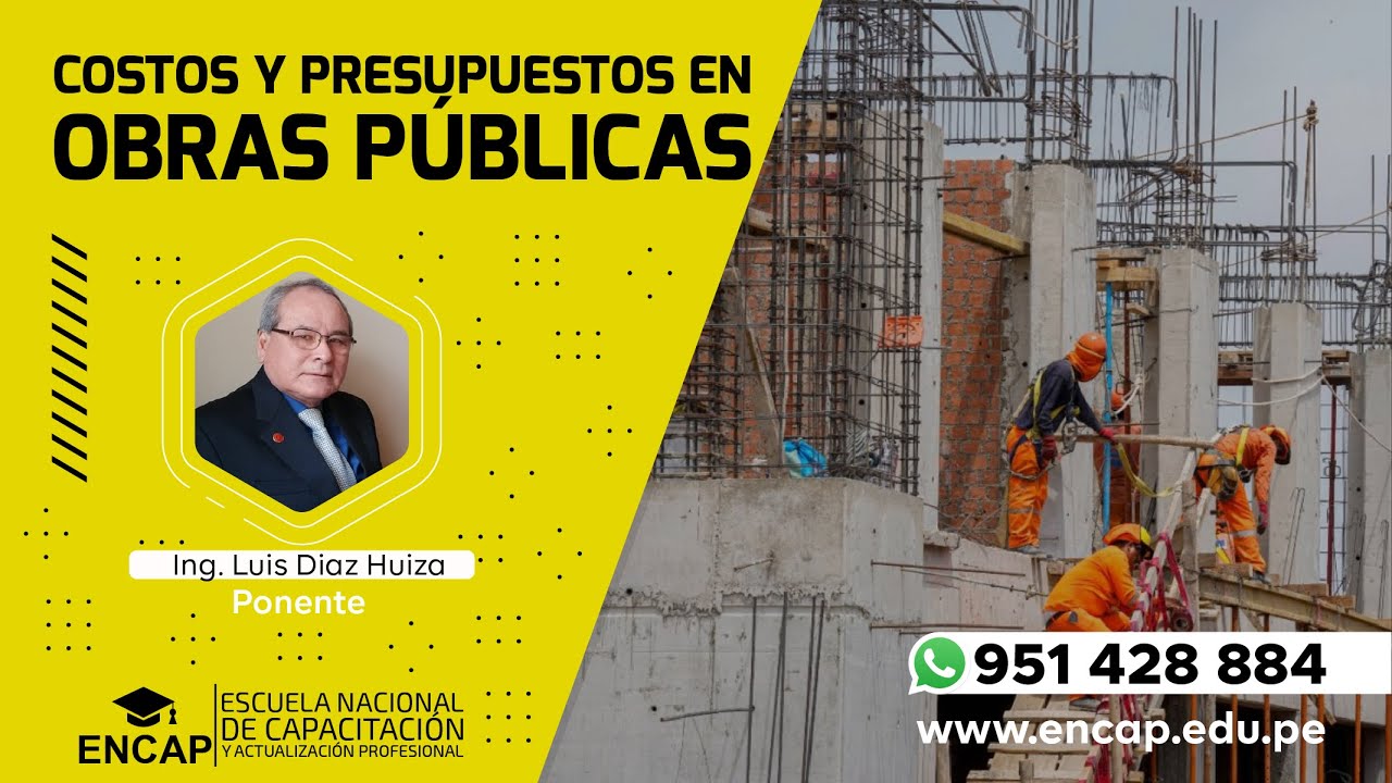 CURSO: COSTOS Y PRESUPUESTO EN OBRAS PÚBLICAS 2025 - SESIÓN 1