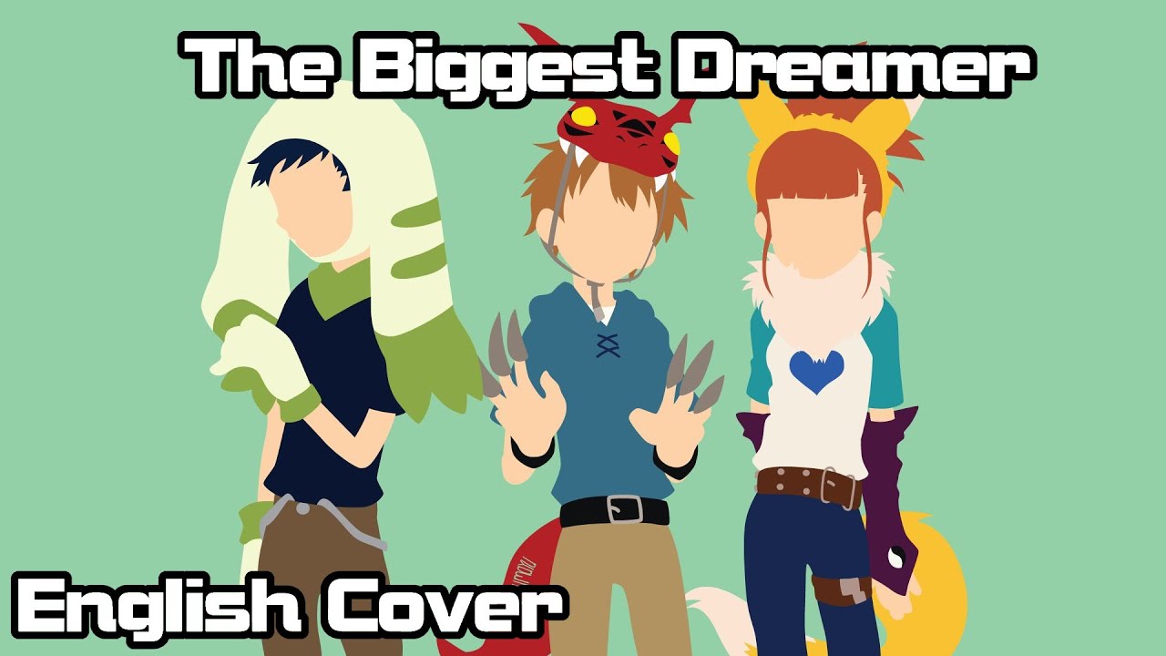【Rage】The Biggest Dreamer (Digimon Tamers) Full English Cover 【Digimon Reventure】