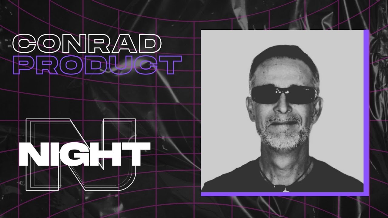 PROGRAMA NIGHT EP 45: CONRAD PRODUCT