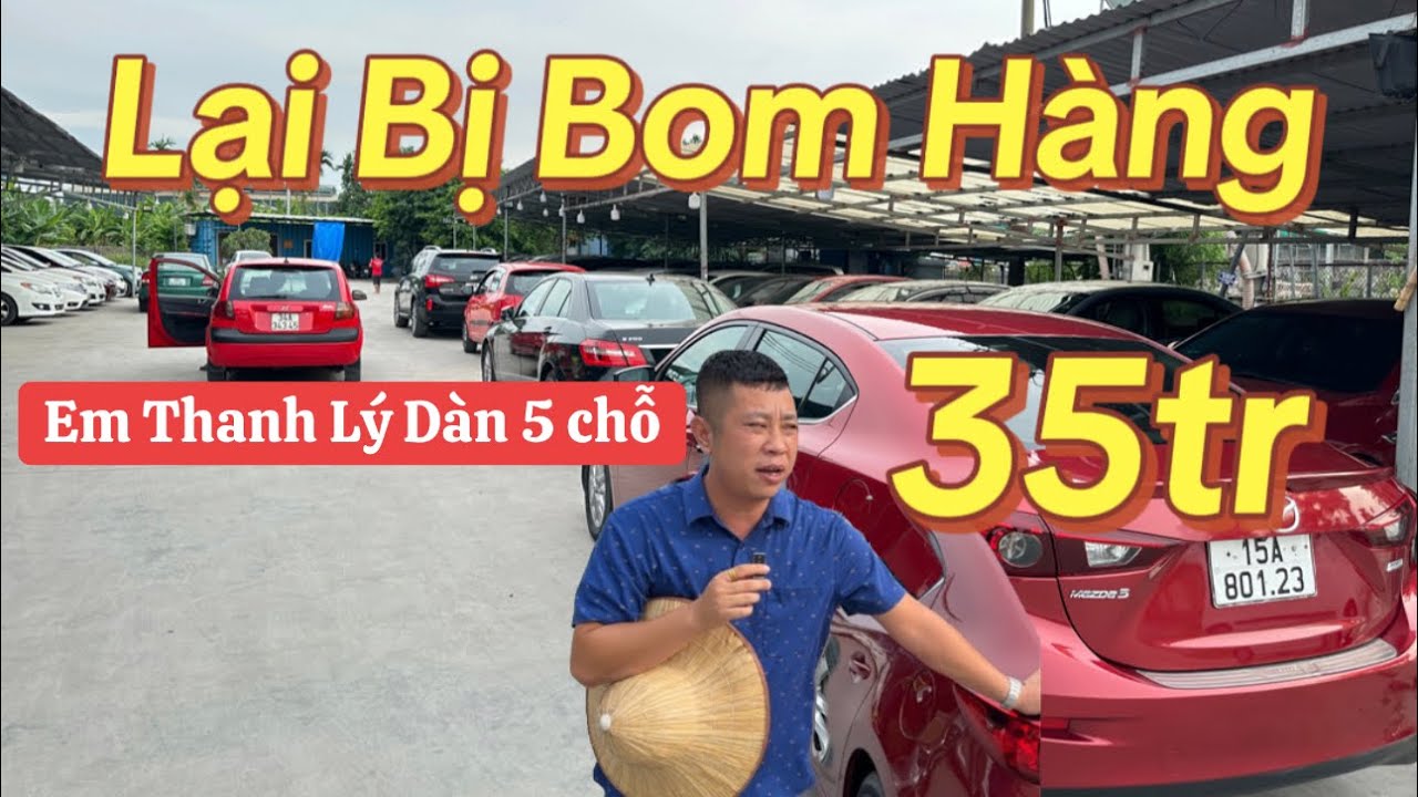 Lại Bị Bom Hàng - Đã Thế em bán 35tr cho dàn xe 5 chỗ - Các Bác nhanh tay lh 0816662386-0976227726