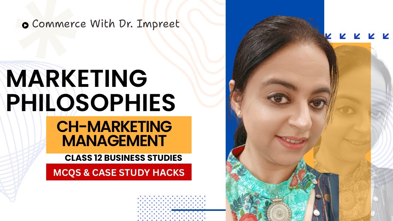 Philosophies of Marketing 🔥 Case Study Hacks| Class 12 Business Studies| CUET 📄|Marketing Management