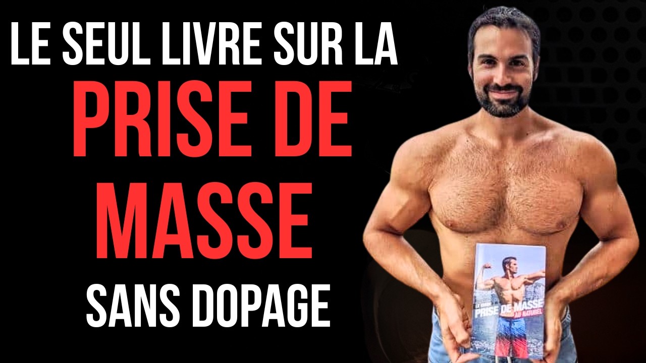 LE GUIDE DE LA PRISE DE MASSE AU NATUREL