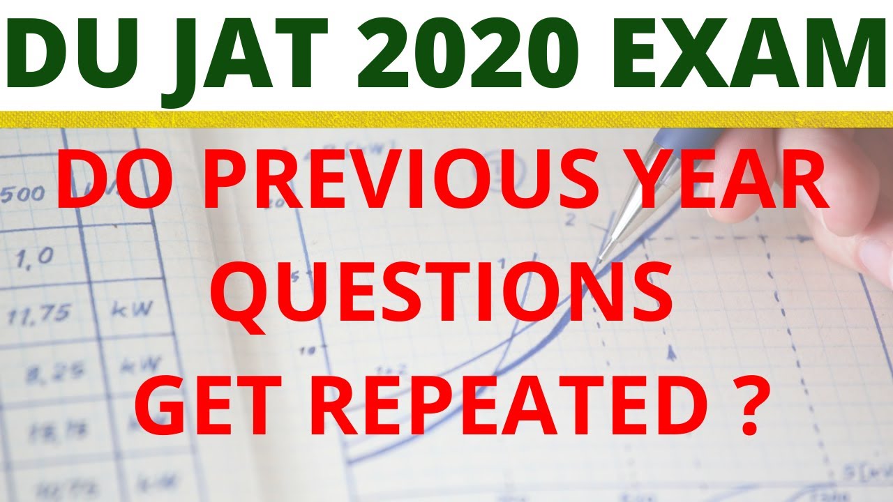 DO PREVIOUS YEAR QUESTIONS GET REPEATED IN DU JAT EXAM? || PREVIOUS YEAR PAPERS ANALYSIS| DUJAT 2020