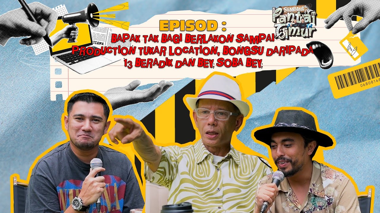 Sembang Pantai Timur : Ayah Tak Bagi Jadi Pelakon, Production Tukar Location Demi Azhar Sulaiman