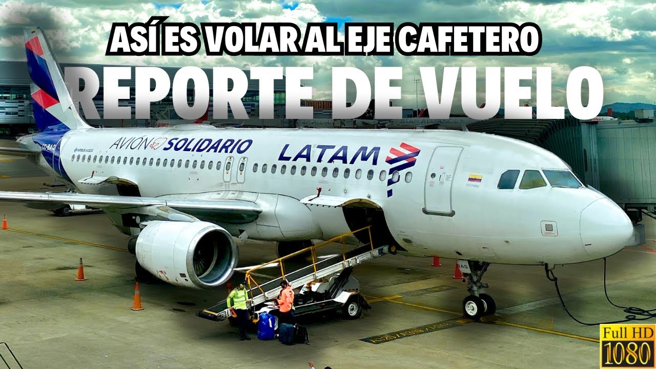 |TRIPREPORT #53| ¿VALE LA PENA volar a Pereira con LATAM Airlines? | Bogotá - Pereira | Airbus A320