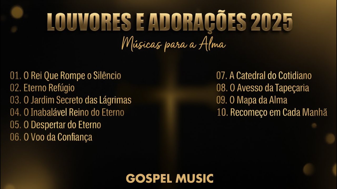 Louvores e Adorações 2025 As Melhores Músicas Gospel para Tocar a Alma e Renovar a sua Fé  2026  !