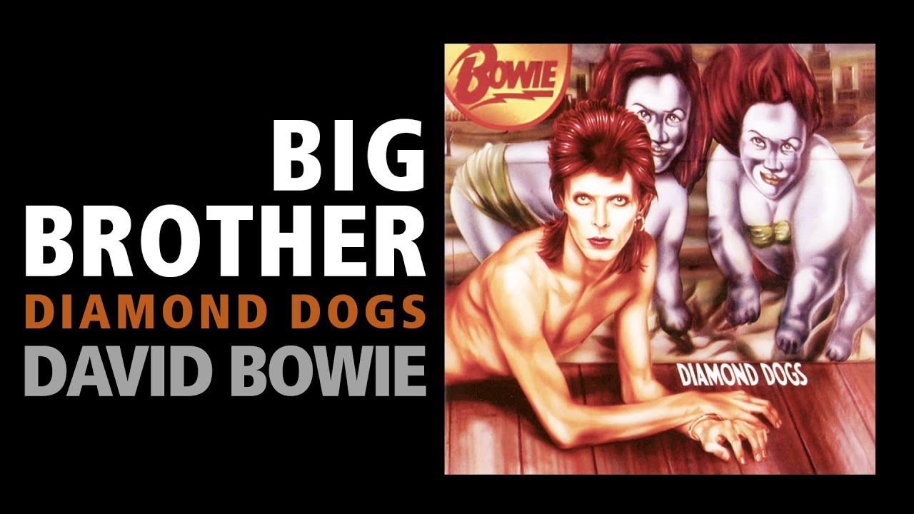 Big Brother / David Bowie - Diamond Dogs