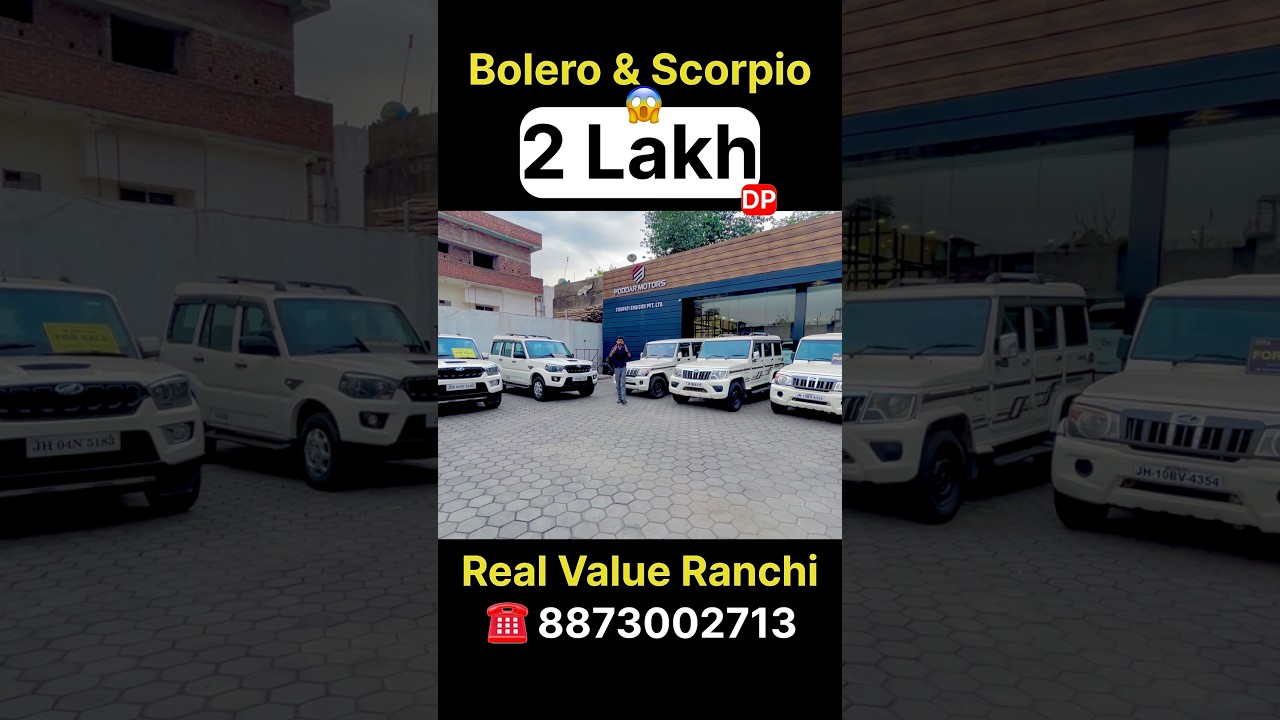 Secondhand Bolero & Scorpio Stock in Ranchi Jharkhand | Real Value Poddar Motors |