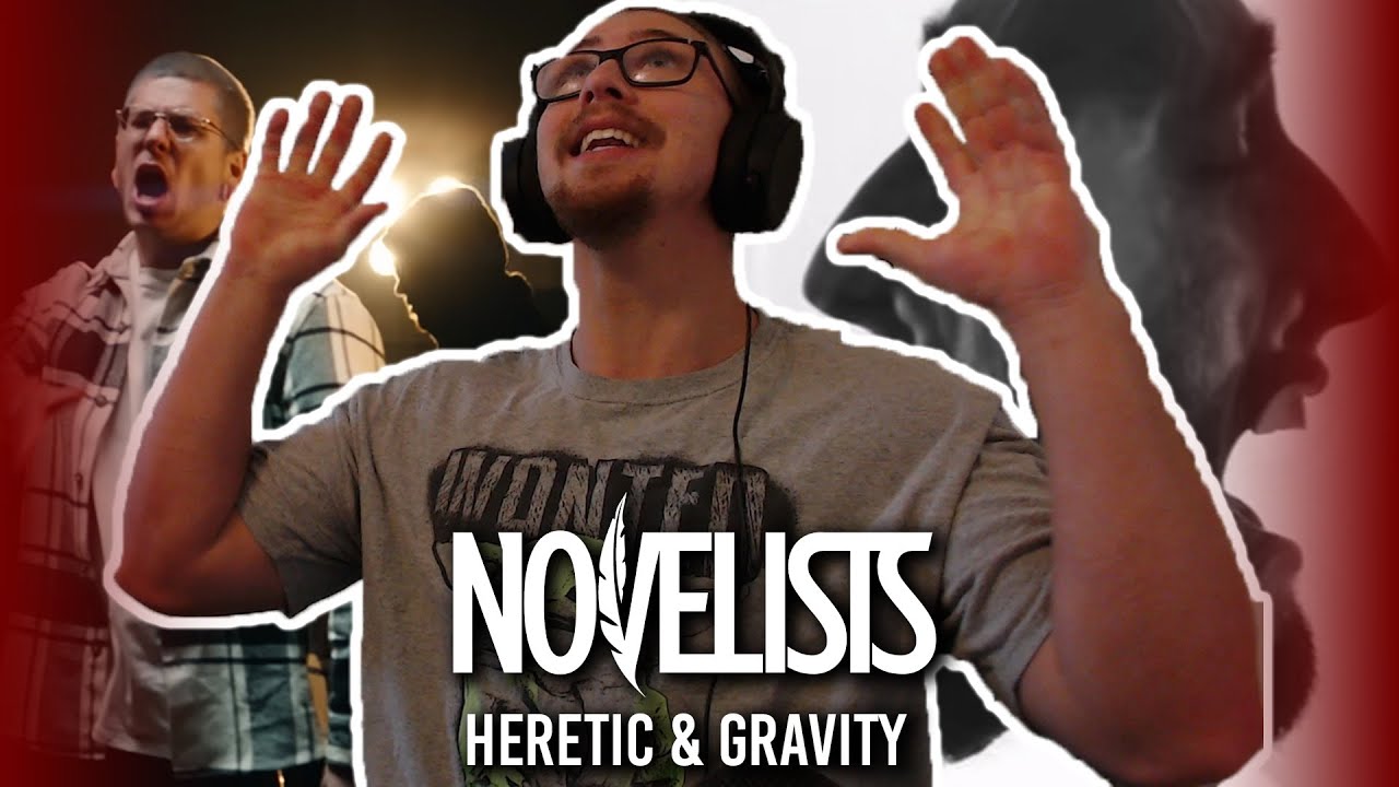 DOUBLE REACTION! NOVELISTS - Heretic / Gravity!