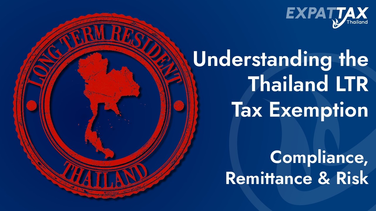 Thailand LTR Visa Tax Rules 2025: What You Need to File (And What You Don’t)