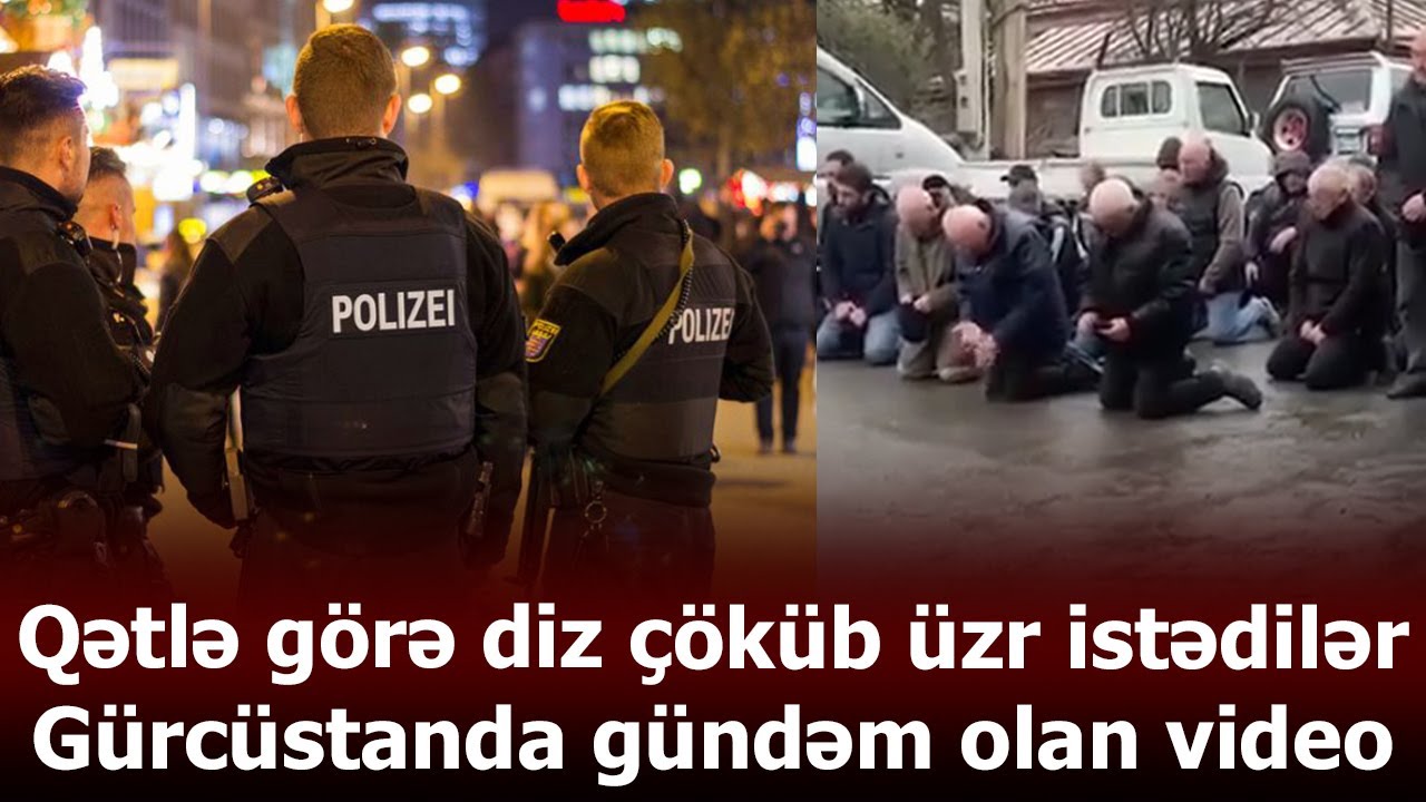 Qetlə görə diz çöküb üzr istədilər - Gürcüstanda gündəm olan video