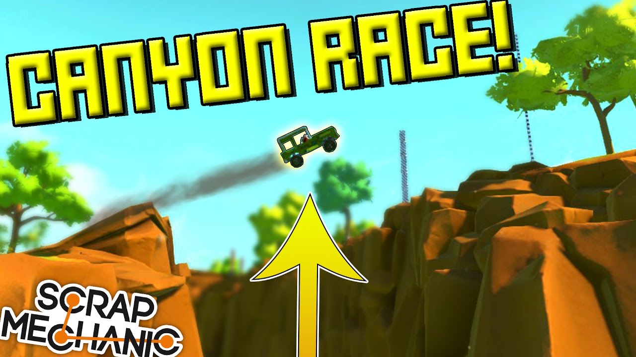 EPIC CANYON RACE with NEW TERRAIN! - Scrap Mechanic Multiplayer Monday! Ep42