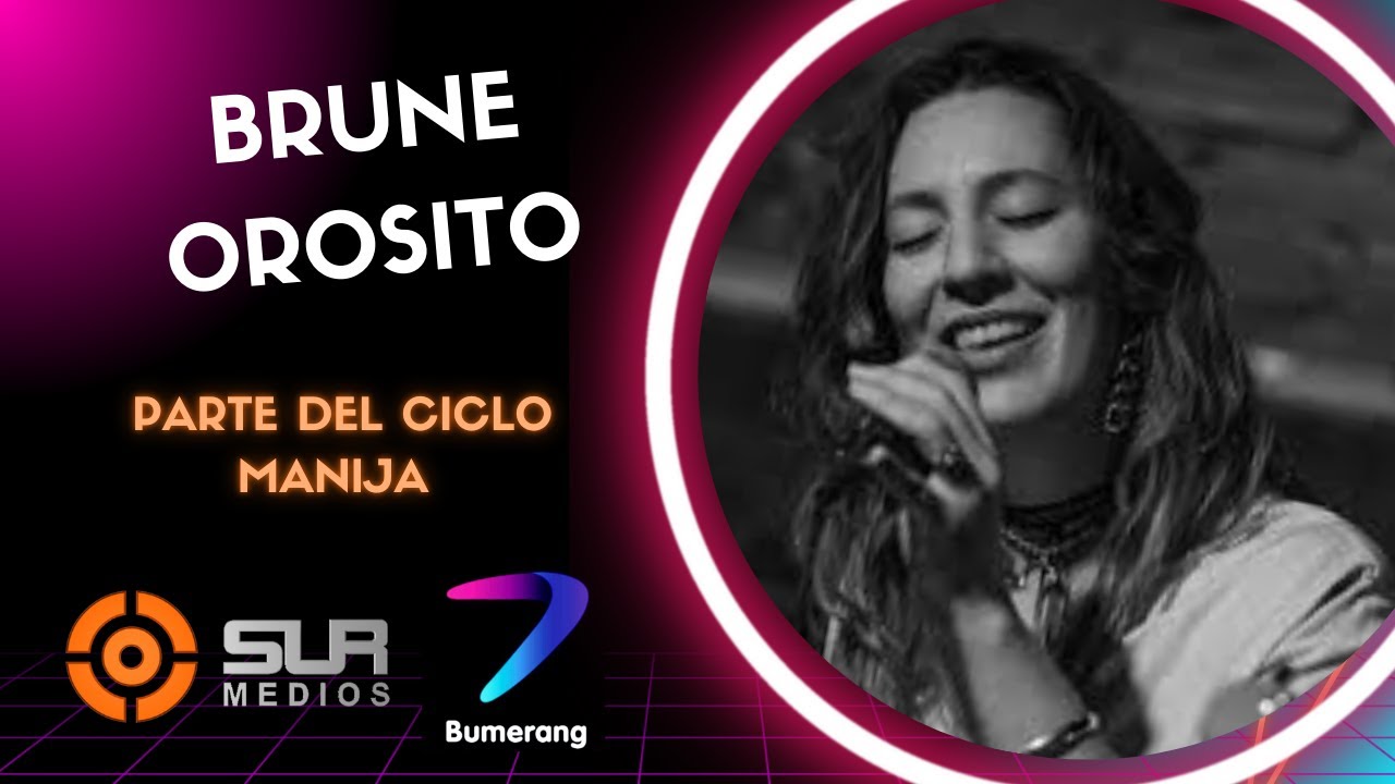 Brunela Orosito en Ciclo manija