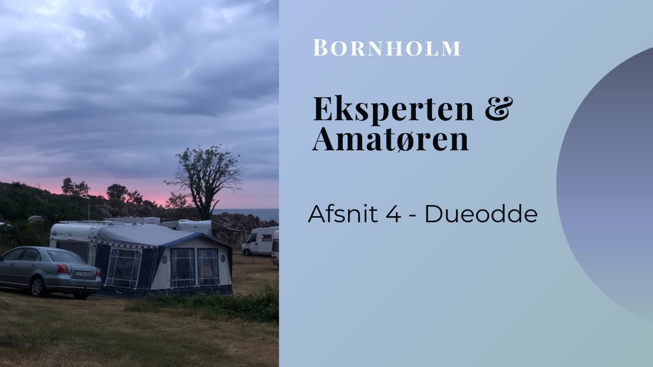 Eksperten & Amatøren på Bornholm Vlog 4