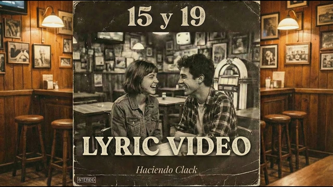 Haciendo Clack - 15 y 19 (Lyric Video Oficial)