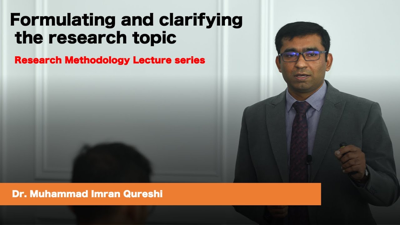 Formulating and clarifying the research topic