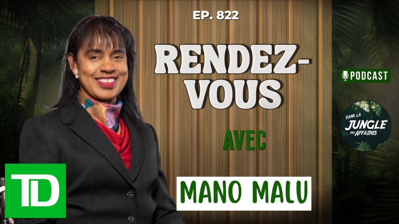 #822- Mano Malu, CFA | Dir. rég. Qc/Atl. Femmes en entreprise| TD Services bancaires aux entreprises